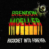 Brendon Moeller Ricochet Into Forever