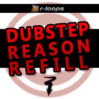 r-loops Dubstep Reason Refill
