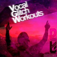 Micro Pressure Vocal Glitch Workouts