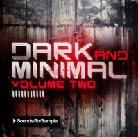 Sounds To Sample Dark and Minimal Vol 2