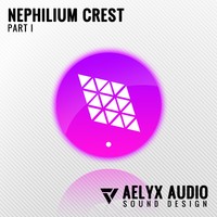 Aelyx Audio Nephilium Crest Part I