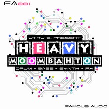 Famous Audio Heavy Moombahton