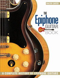 Backbeat Books The Epiphone Guitar Book