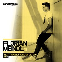 Florian Meindl Tech-House Sound of Berlin