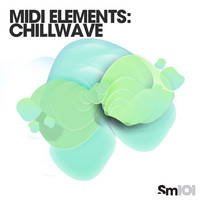 Sample Magic MIDI Essentials Chillwave