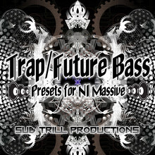 Sub Trill Trap and Future Bass for Massive