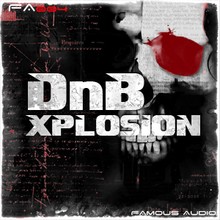 Famous Audio DnB Xplosion