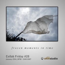 Ohm Studio Friday Collab Frozen moments in time