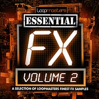 Loopmasters Essential FX Volume 2