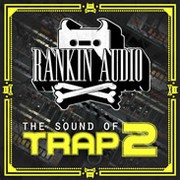 Rankin Audio The Sound of Trap 2