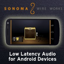 Sonoma Wire Works Android Low Latency Audio