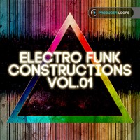Producer Loops Electro Funk Constructions Vol 1
