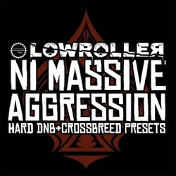 Industrial Strength Lowroller Massive Aggression