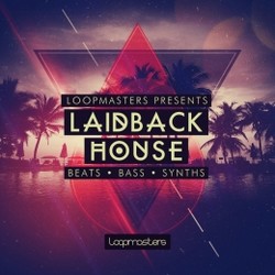 Loopmasters Laidback House