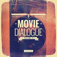 Loopmasters Movie Dialogue Vol 6