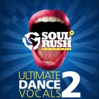 Soul Rush Ultimate Dance Vocals 2