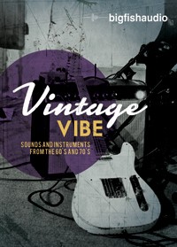 Big Fish Audio Vintage Vibe