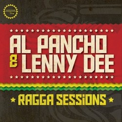 Al Pancho & Lenny Dee Ragga Sessions