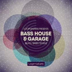 Loopmasters Bass House & Garage