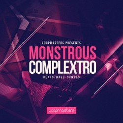 Loopmasters Monstrous Complextro