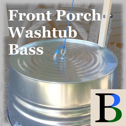 Front Porch Washtub Bass
