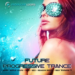 Producer Loops Future Progressive Trance Vol 3