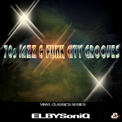 ELBYSoniQ 70s Jazz & Funk City Grooves