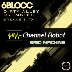 6Blocc Dirty Alley Drumstep Grid Machine