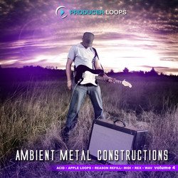 Producer Loops Ambient Metal Constructions Vol 4