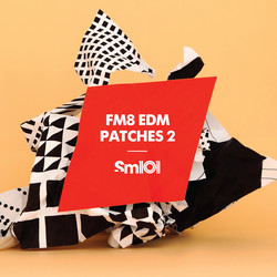 Sample Magic FM8 EDM Patches 2