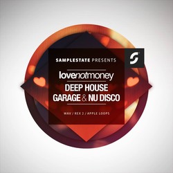 Samplestate Love Not Money Deep House Garage & Nu Disco