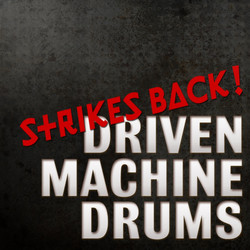 Driven Machine Drums Strikes Back