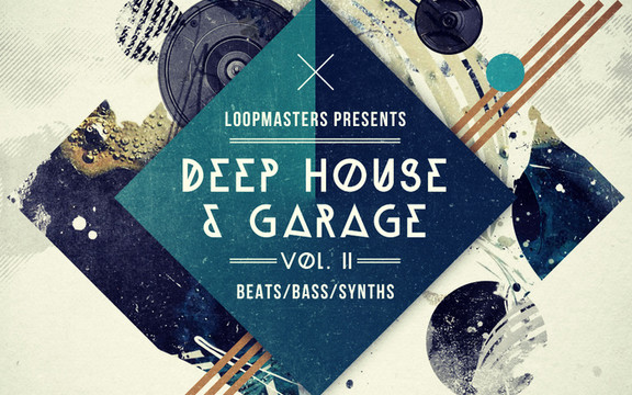 Loopmasters Deep House & Garage Vol 2