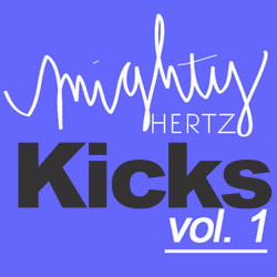 Mighty Hertz Mighty Kicks Vol 1
