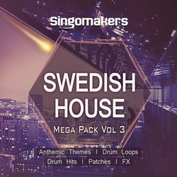 Singomakers Swedish House Mega Pack Vol 3