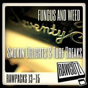 Fungus and Weed Smoking Delights & Turf Breaks