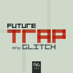Sample Anatomy Future Trap & Glitch