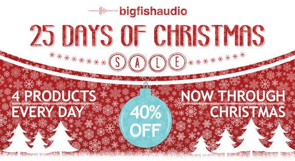 Big Fish Audio 25 Days of Christmas Sale