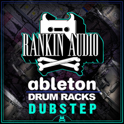 Rankin Audio Ableton Drum Racks Dubstep