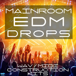 Mainroom EDM Drops