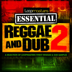 Loopmasters Essential Reggae & Dub Vol 2