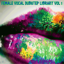 Femal Vocal Dubstep Library Vol 1