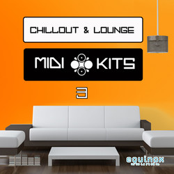 Chillout & Lounge MIDI Kits 3