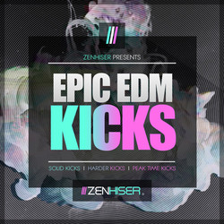 Zenhiser Epic EDM Kicks