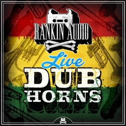 Rankin Audio Live Dub Horns