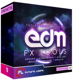Future Loops EDM FX Tools