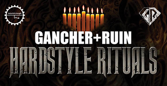 Gancher & Ruin Hardstyle Rituals