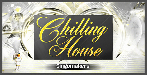 Singomakers Chilling House