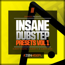 Zenhiser Insane Dubstep Presets V1