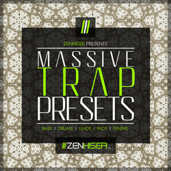 Zenhiser Massive Trap Presets